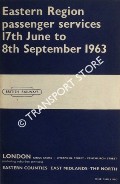 Passenger Services [Summer Timetable] - London (King's Cross, Liverpool Street, Fenchurch Street) Eastern Counties, East Midlands, The North, 17th June to 8th September 1963 by British Railways Eastern Region